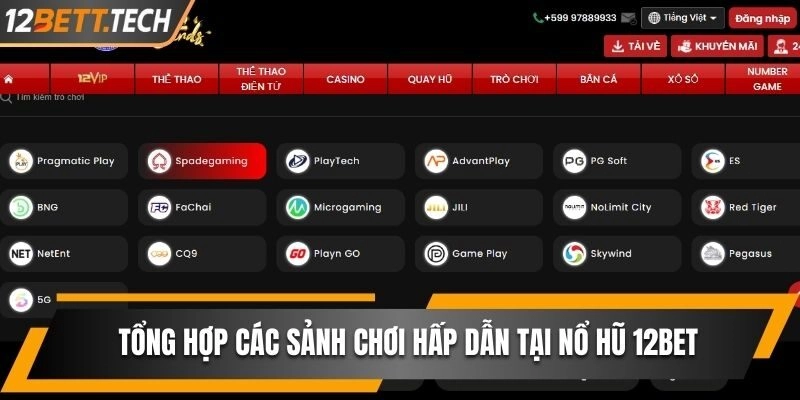 Các sảnh game tại nổ hũ 12BET